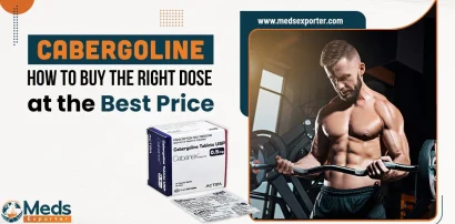 Cabergoline How to Buy the Right Dose at the Best Price