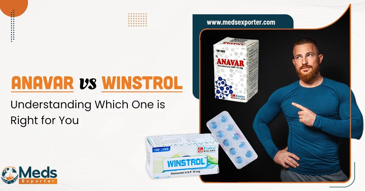 Anavar vs Winstrol Understanding Which One Is Right for You