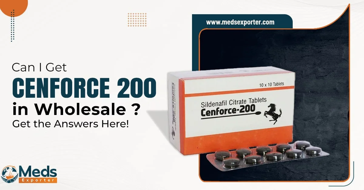Can I Get Cenforce 200 in Wholesale? Get the Answers Here!