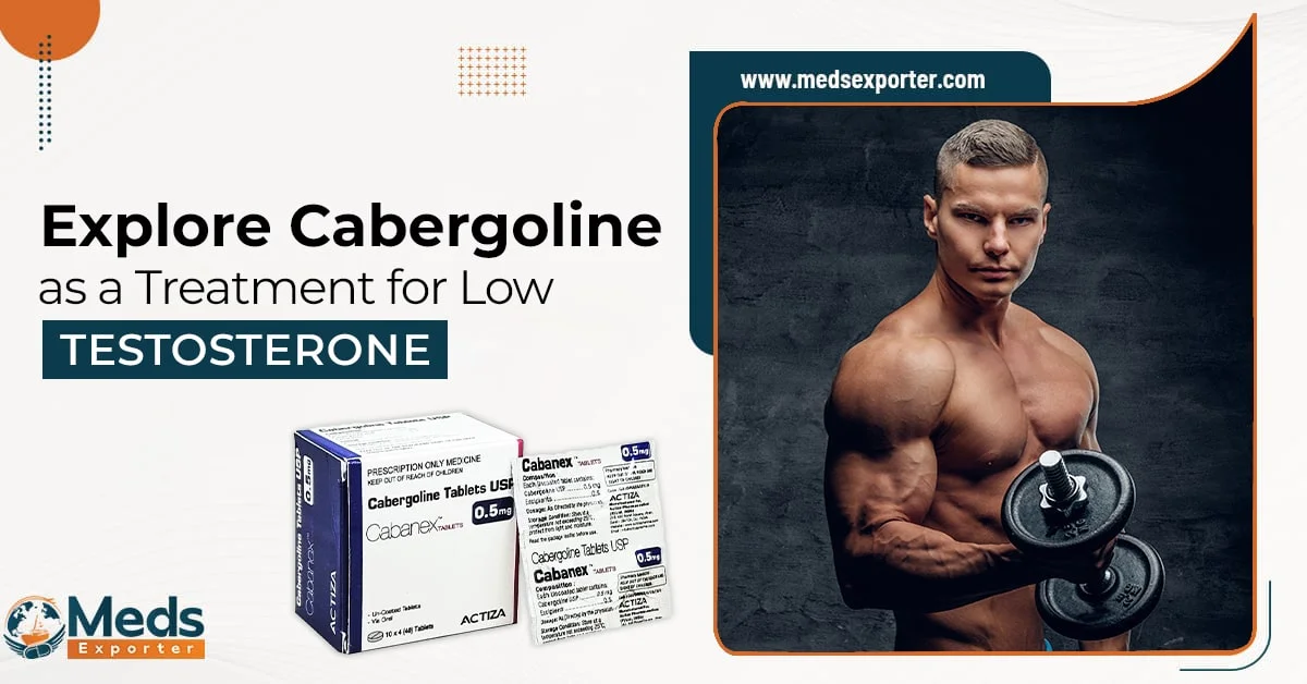 Explore Cabergoline as a Treatment for Low Testosterone